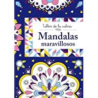 Taller de la calma. Mandalas maravillosos (Castellano - A PARTIR DE 6 AÑOS - LIBROS DIDÁCTICOS - Taller de la calma)